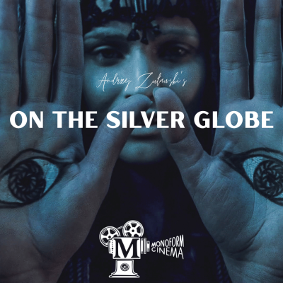 Film Screening: On the Silver Globe (1988)
