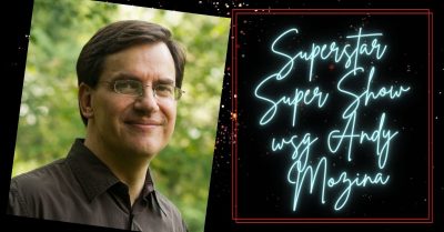 Superstar Super Show wsg Andy Mozina